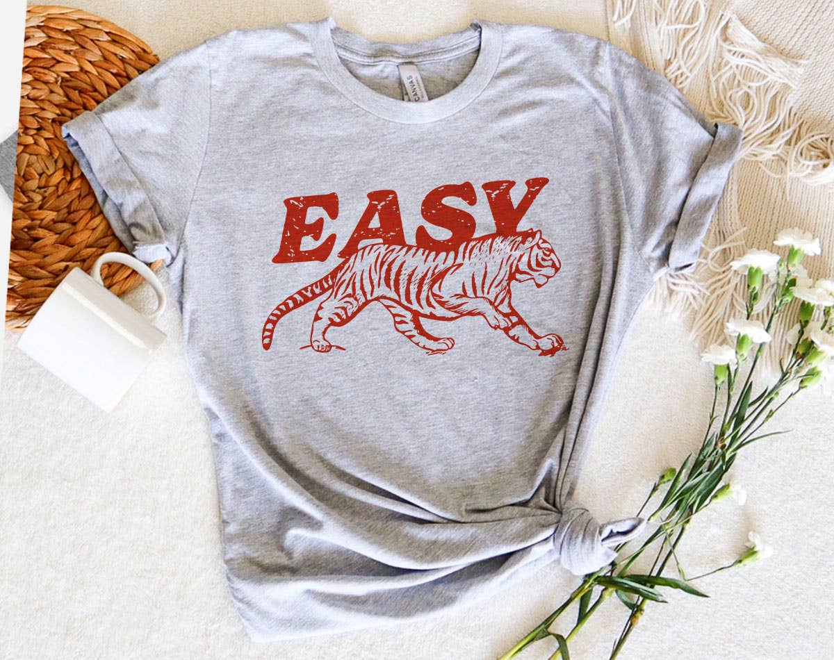 Easy Tiger Retro- Funny Saying Humor Graphic T-Shirt